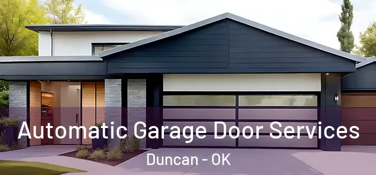  Automatic Garage Door Services Duncan - OK