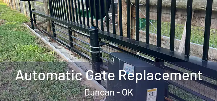 Automatic Gate Replacement Duncan - OK