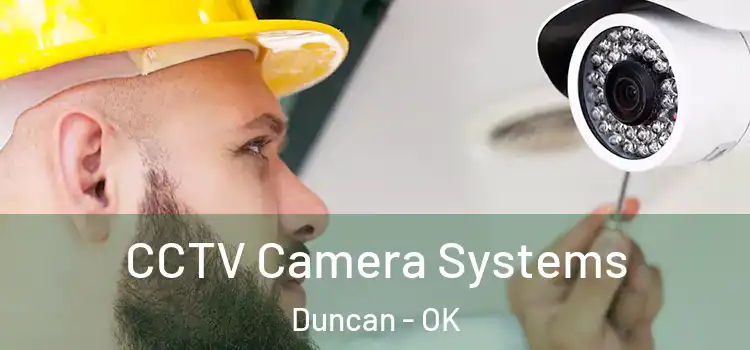  CCTV Camera Systems Duncan - OK