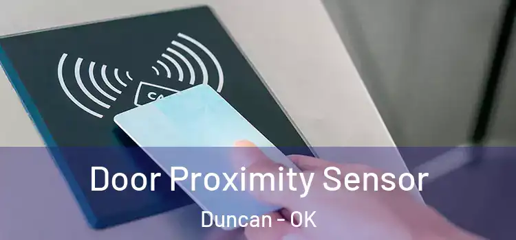  Door Proximity Sensor Duncan - OK