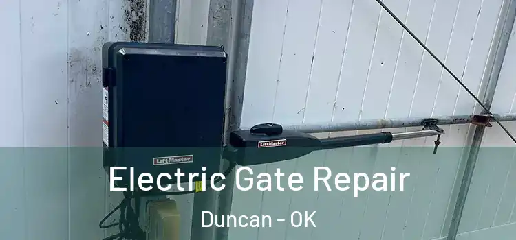 Electric Gate Repair Duncan - OK