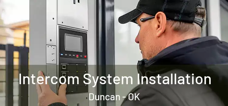 Intercom System Installation Duncan - OK