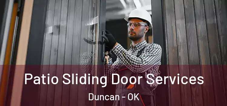 Patio Sliding Door Services Duncan - OK