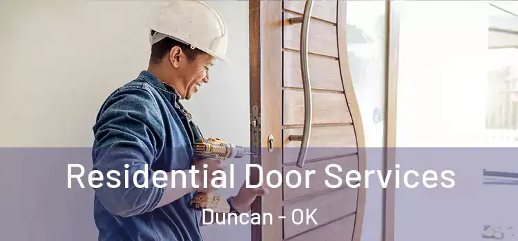 Residential Door Services Duncan - OK