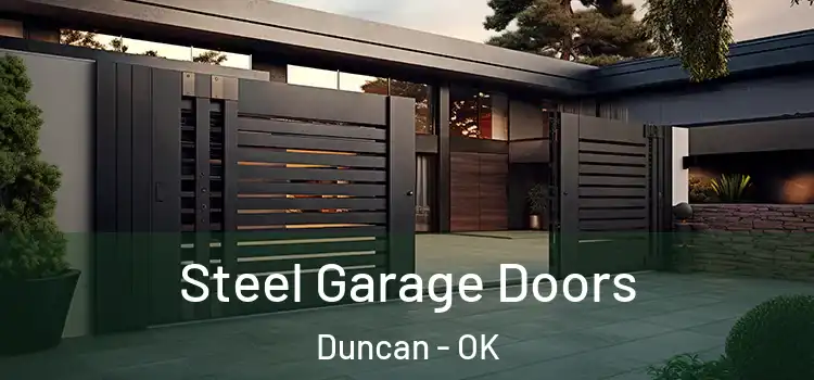 Steel Garage Doors Duncan - OK